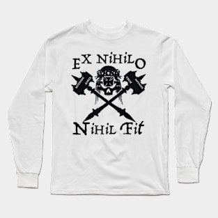 NOTHING COMES FROM NOTHING Long Sleeve T-Shirt